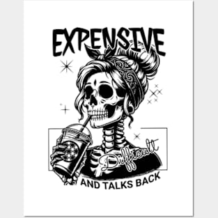 Expensive Difficult And Talks Back Posters and Art